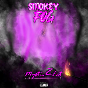 Smokey Fog (Explicit)