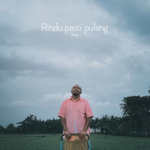 Rindu Pasti Pulang