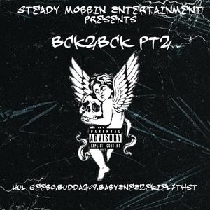 Bck2Bck Pt2 (feat. Budda209 & BabyEneEzekiel7thSt) [Explicit]