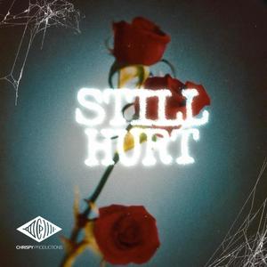 Still Hurt (Explicit)