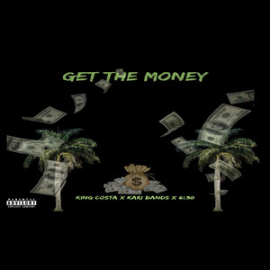 Get The Money (Explicit)