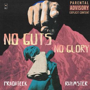 NO GUTS NO GLORY (Explicit)