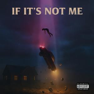 If its not me (feat. Byron Gindra)