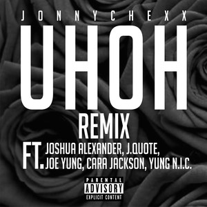 Uh Oh (Remix) [feat. Josh Alexander]