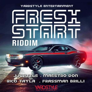 Fresh Start Riddim (Explicit)