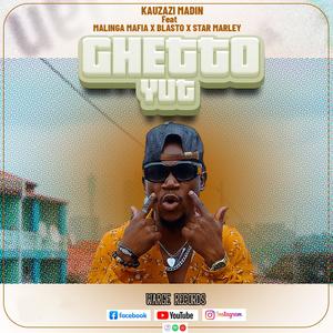 Ghetto yut (feat. Malinga mafia, Blasto & Star marly)