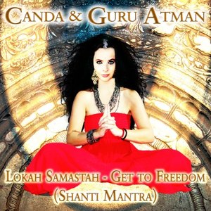 Lokah Samastah - Get to Freedom (Shanti Mantra)