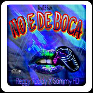 No E De Boca (feat. Sammy HD) [Explicit]