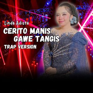 Cerito Manis Gawe Tangis (Trap Version)