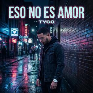 ESO NO ES AMOR
