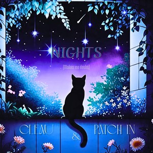 Nights (Makes me doubt)