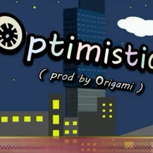 Optimistic(feat. Jay Vision) (Explicit)