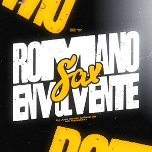 Romano Sax Envolvente (Explicit)