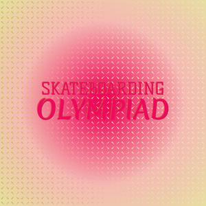 Skateboarding Olympiad