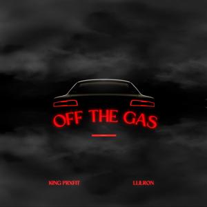 Off the Gas (feat. llilron) [Explicit]