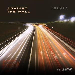 Against The Wall (Explicit)