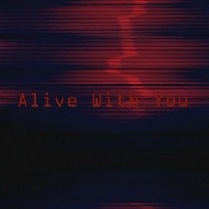 Alive With You (Clau||M Remix)