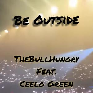 Be Outside (Explicit)