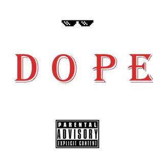 Dope (Explicit)