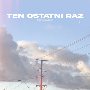 Ten ostatni raz (Explicit)