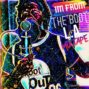 Im From The Boot Mixtape (Explicit)