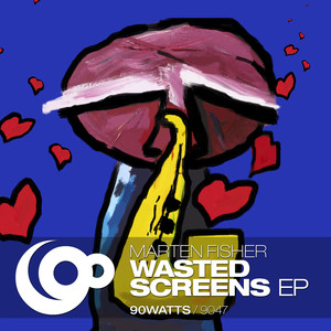 Wasted Screens EP