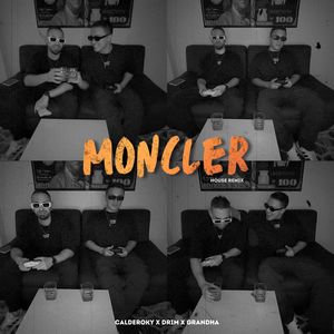 Moncler (House Remix)