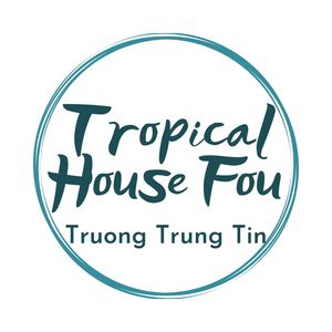 Tropical House Fou