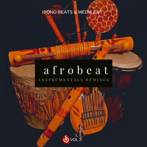 AFROBEAT INSTRUMENTAL REMIXES. Vol. 2