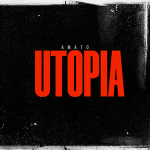 Utopia. (Explicit)