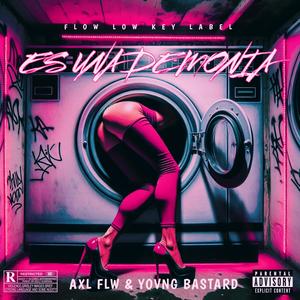 Es una demonia (feat. Yovng Bastard) (Explicit)
