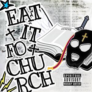 eat it fo church