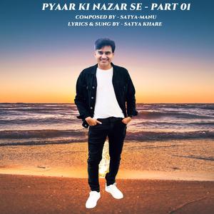 Pyaar Ki Nazar Se, Pt. 01 (Piano Version)