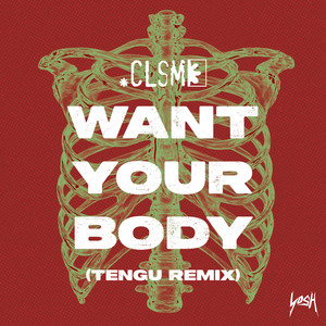 Want Your Body (Tengu Remix)