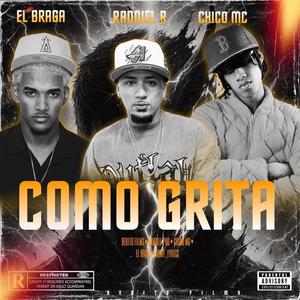 COMO GRITA (feat. Chico Mc & Randiel r) (Explicit)