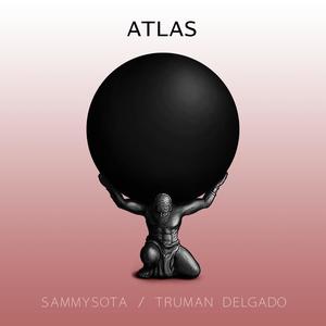 Atlas (feat. Truman Delgado) [Explicit]