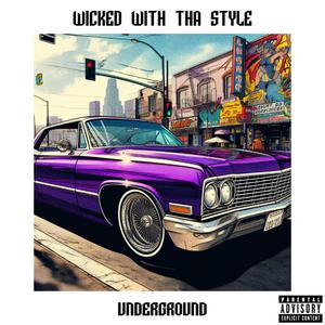 WICKED WITH THA STYLE (feat. Real & Ruthless) [Explicit]