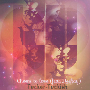 Cheers to Love(feat. Reekay)