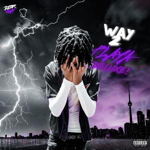 Way 2 Playa DELUXE (Explicit)