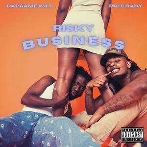 Risky Business(feat. Pote Baby) (Explicit)