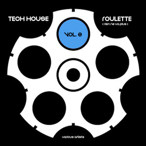 Tech House Roulette (Rien ne va plus), Vol. 2