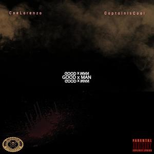 GoodxMan (feat. CaptainisCool) [Explicit]