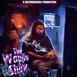 The Wappo Show (Explicit)