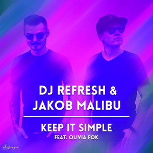 Keep It Simple (feat. Olivia Fok)