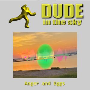 Anger And Eggs