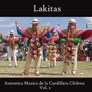 Lakitas, Autentica Musica de la Cordillera Chilena Vol. 2