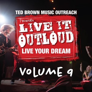 Live It Outloud, Vol. 9: Live Your Dream