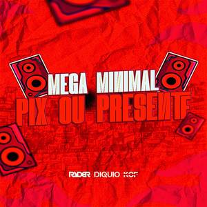 Mega Funk Minimal Pix ou Presente Misterioso