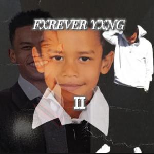 FXREVER YXNG 2 (Explicit)