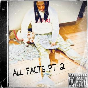 All Facts Pt. 2 (Explicit)